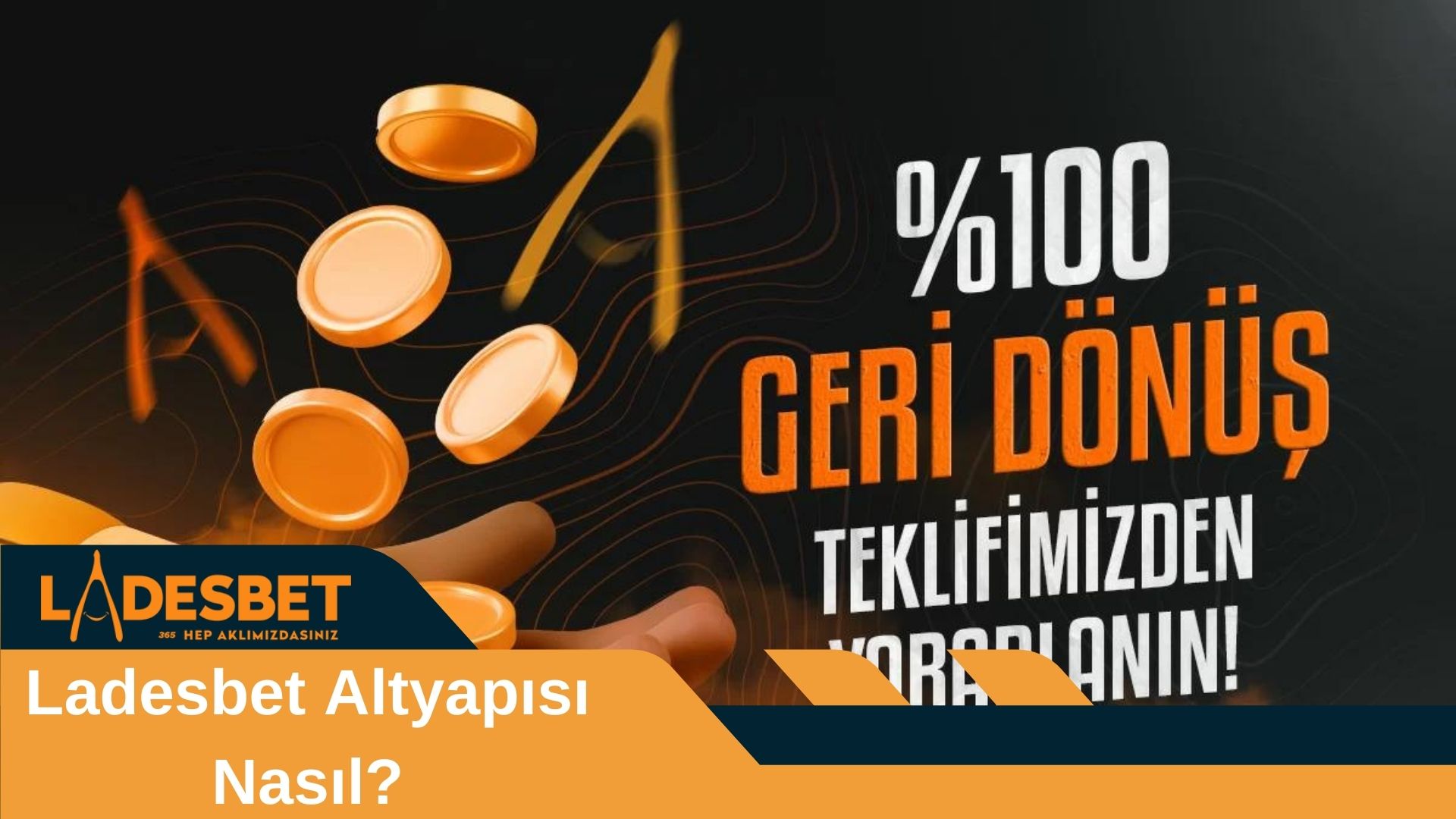 Ladesbet Altyapısı Nasıl