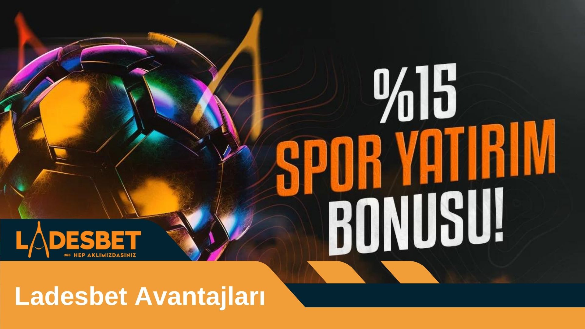 Ladesbet Avantajları