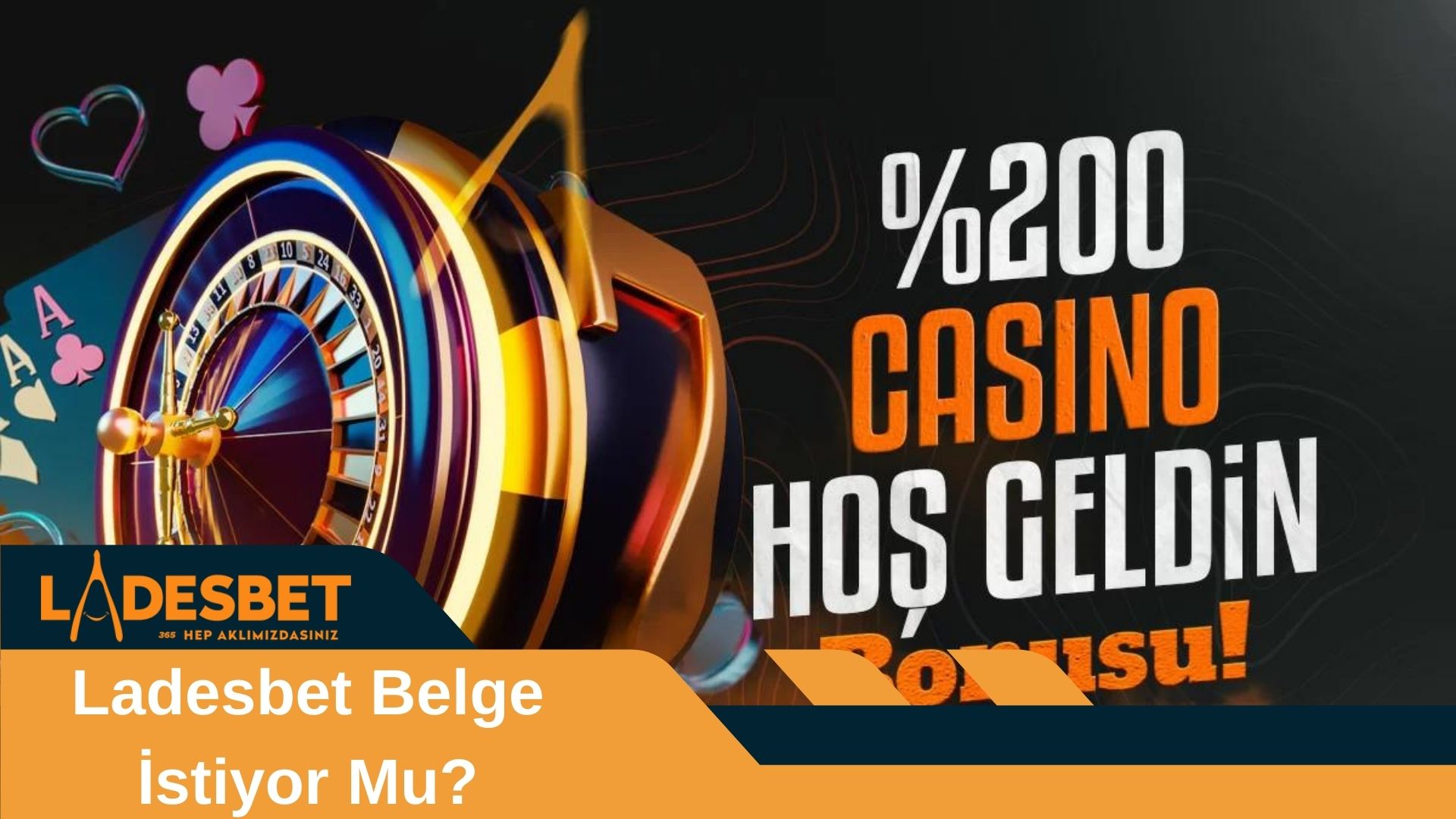 Ladesbet Belge İstiyor Mu